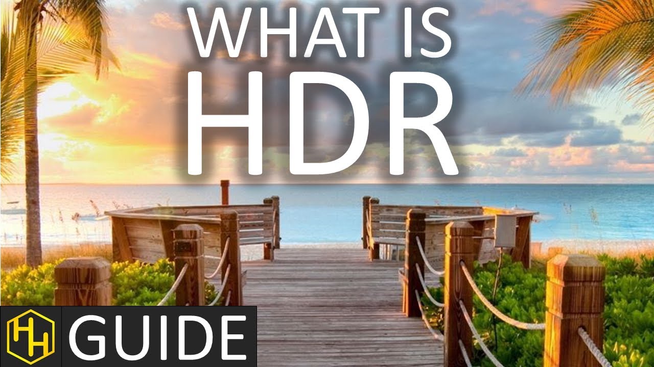 HDR - per una visione senza filtri 
